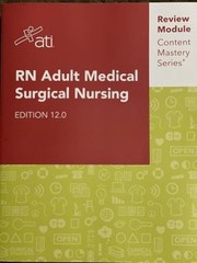 RN Adult Medical Surgical Nursing Edition 12.0 : Content Mastery