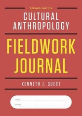 Cultural Anthropology Fieldwork Journal – Kenneth J Guest, 0393616908, paperback