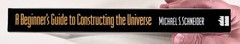 1995 BEGINNER’S GUIDE TO CONSTRUCTING THE UNIVERSE Mathematical Archetypes TPB