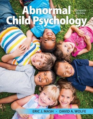 Abnormal Child Psychology by Eric J Mash
