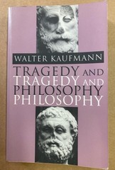 Tragedy and Philosophy