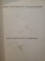 Rare 1927 1st Edition Axial Bifurcation In Serpents