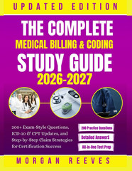Medical Billing & Coding 2026-2027 Study Guide ICD-10 CPT Exam Questions Claims