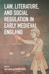Law, Literature and Social Regulation in Early Medieval England, Hardcover by…