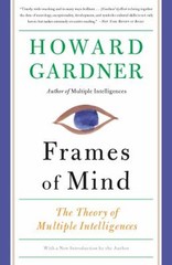 Frames of Mind : The Theory of Multiple Intelligences Paperback H