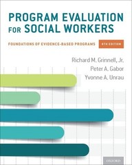 Program Evaluation for Social Workers: Foundations of Evidence-Based Program…
