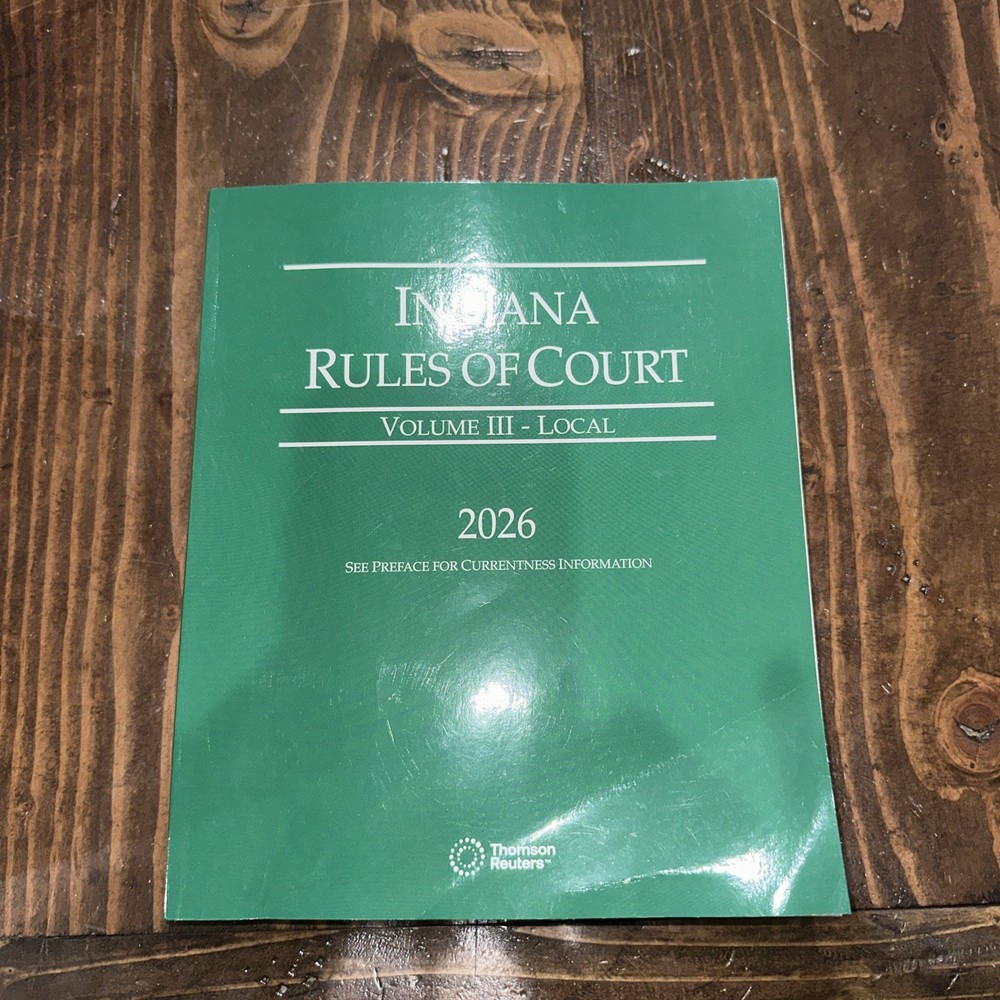 2026 Indiana Rules of Court Volume III – Local 9798350203349