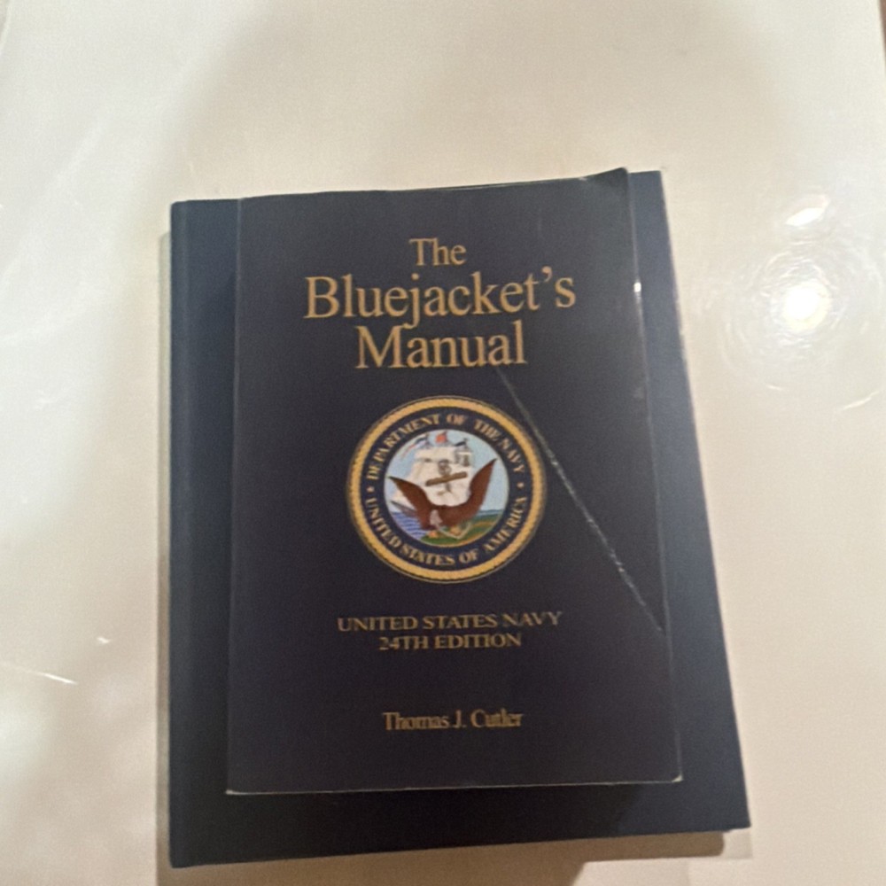 The Bluejacket’s Manual 24th Edition Thomas J. Cutler Naval Institute Press Navy