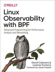 Linux Observability with BPF: Advanced Programming for Performance Analysis and