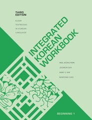 Integrated Korean Workbook: Beginning 1, Third Edition (KLEAR Textbooks in K…