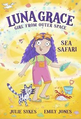 Luna Grace: Girl from Outer Space – Sea Safari by Julie Sykes Paperback Book