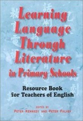 Learning Langauge Through Literature in Primary Schools: Resource Book for T…