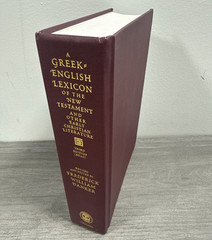A GREEK-ENGLISH LEXICON OF THE NEW TESTAMENT AND OTHER By Walter Bauer 3rd Book