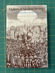 Makers of Modern Strategy from Machiavelli to the Nuclear Age by Russell F….