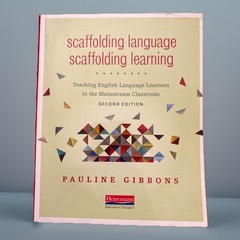 Scaffolding Language, Scaffolding Learning, Second Edition: Teaching English…