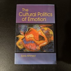 THE CULTURAL POLITICS OF EMOTION By Sara Ahmed *Excellent Condition*