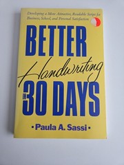 Better Handwriting in Thirty Days by Paula A. Sassi (1989, Trade Paperback)