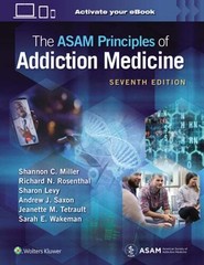 The Asam Principles of Addiction Medicine: Print + eBook with Multimedia: New