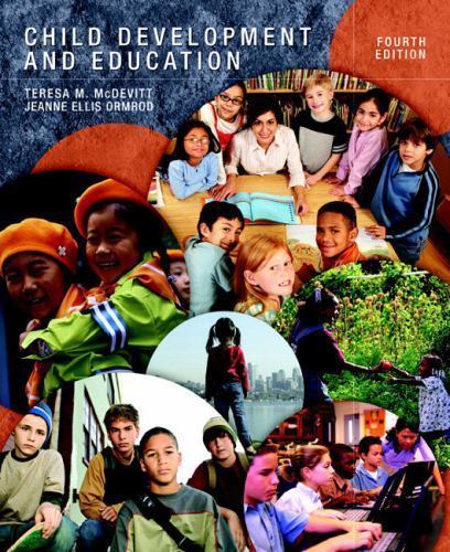 Child Development and Education by Teresa M. McDevitt; Jeanne Ellis Ormrod