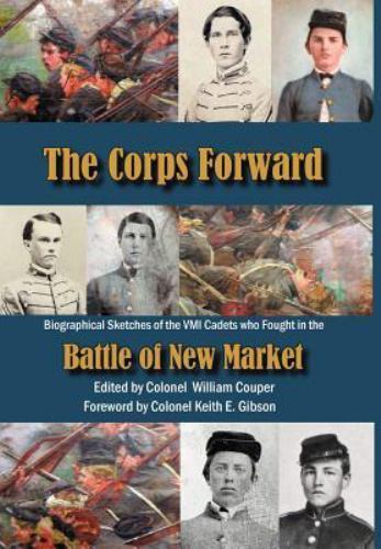 Corps Forward, Hardcover by Couper, William; Gibson, Keith E., Brand New, Fre…