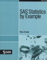 SAS Statistics by Example, Paperback by Cody, Ron, Brand New, Free shipping i…