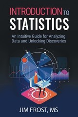 Introduction to Statistics: An Intuitive Guide for Analyzing Data and Unlock…