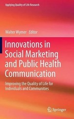 Innovations in Social Marketing and Public Health Communication: Improving the Q