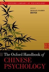 Oxford Handbook of Chinese Psychology (Oxford Library of Psychology)
