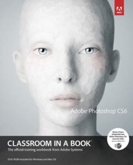 Adobe Photoshop CS6 Classroom in a Book – 9780321827333, paperback, Team