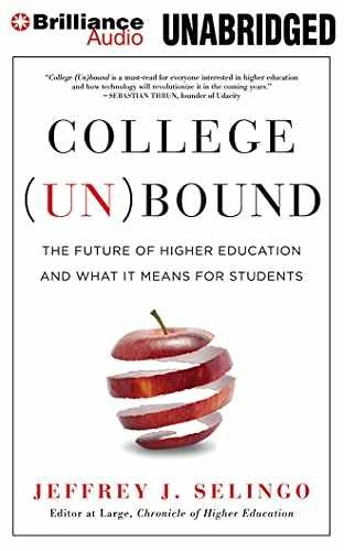 College (Un)bound: The Future – Paperback, by Selingo Jeffrey J. – Very Good q