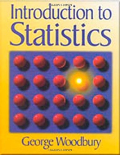 AN INTRODUCTION TO STATISTICS (AVAILABLE TITLES By George Woodbury – Hardcover