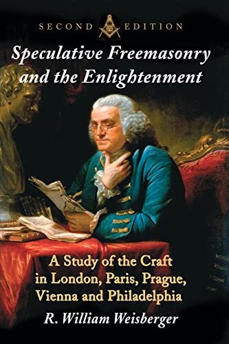 Weisberger – Speculative Freemasonry and the Enlightenment A Study of – X555z