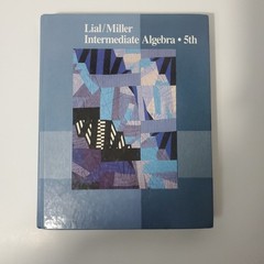 INTERMEDIATE ALGEBRA by Lial & Miller Hardcover Textbook
