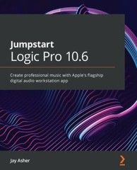 Jumpstart Logic Pro X 10.5 by Asher, Jay, Brand New, Free shipping in the US