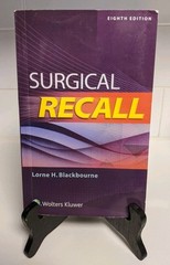 Wolters Kluwer – Surgical Recall (Eighth Edition), by Lorne H. Blackbourne