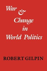 War and Change in World Politics (Volume 0)