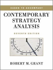 Cases to Accompany Contemporary Strategy Analysis by Grant, Robert M.
