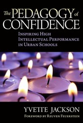 The Pedagogy of Confidence: Inspiring High Intellectual Performance in Urban…