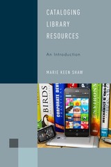 Cataloging Library Resources (Library Support Staff Handbooks)