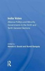 India Votes : Alliance Politics and Minority Governments in the Ninth and Ten…