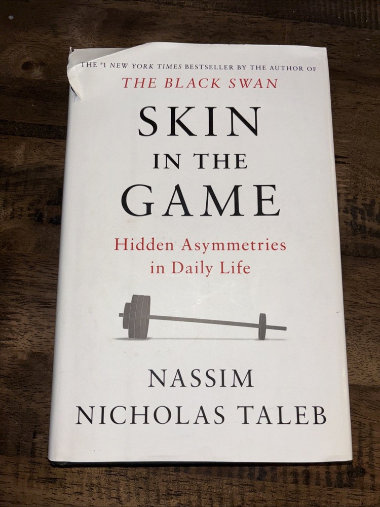 Incerto Ser.: Skin in the Game : Hidden Asymmetries in Daily Life by Nassim…