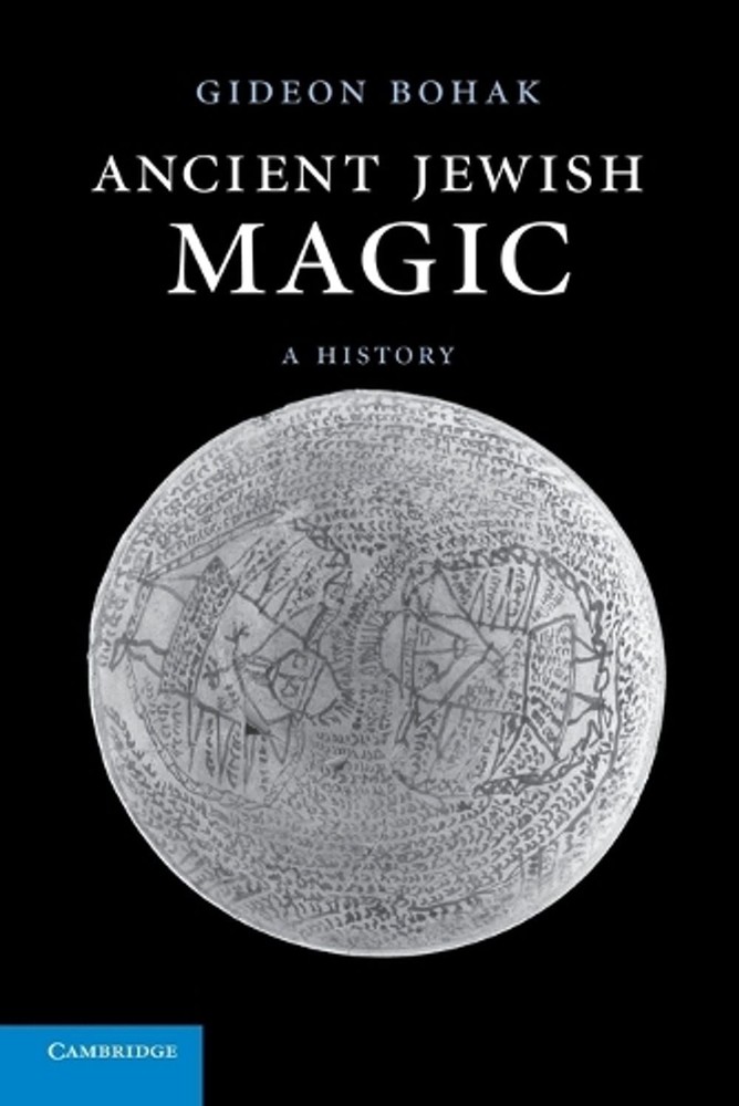 Ancient Jewish Magic: A History by Gideon Bohak (English) Paperback Book