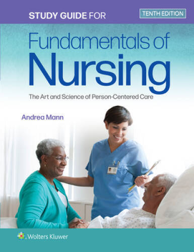 Study Guide for Fundamentals of Nursing: The Art and Science of Person-Ce – GOOD