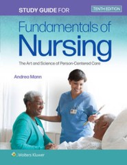 Study Guide for Fundamentals of Nursing: The Art and Science of Person-Ce – GOOD