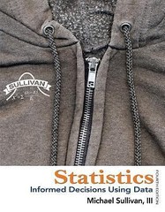 Statistics: Informed Decisions Using Data (4th Edition) by Sullivan III, Michael