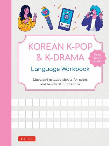 Korean K-Pop and K-Drama Language Workbook: A Complete Introduction to Korea…