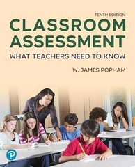Classroom Assessment: What Teachers Need – Paperback, by Popham W. – Very Good