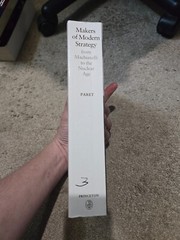Makers of Modern Strategy from Machiavelli to the Nuclear Age by Peter Paret