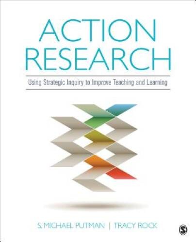 Action Research: Using Strategic Inquiry to Improve Teaching and Learning – GOOD
