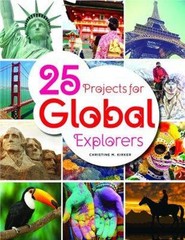 25 Projects for Global Explorers by Christine M. Kirker – 9780838918852